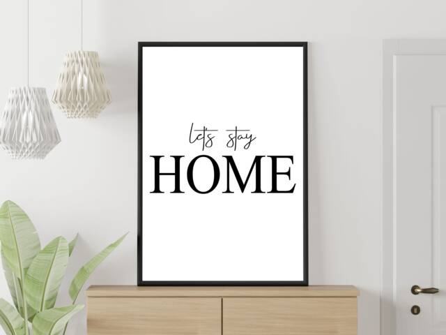 Let's Stay Home - Wall Print Gift Bespoke Poster A5 A4 A3 Framed - image 1