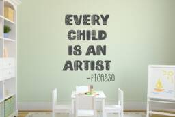 Every Child Is An Artist Wall Decal- Child Decal- Art Classroom Decal - Picasso - thumbnail 1