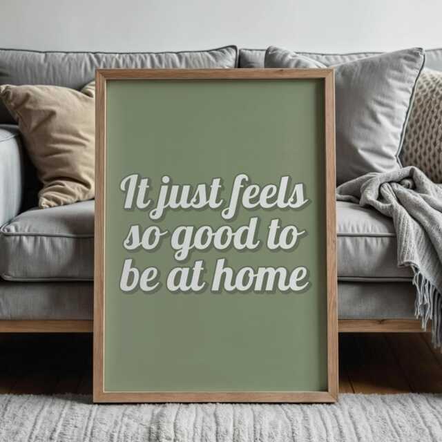 Feels Good To Be Home Sage Print - Cosy Green Prints, Living Room Wall Art, Print, Homebody Art - image 1