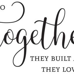 "Vinyl Wall Art Decal - ""And So Together They Built A Life Loved" - thumbnail 2