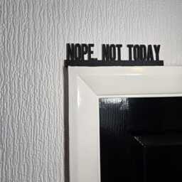 Nope, Not Today Funny Door Topper, Sarcastic Home Sign, Sassy Wall Decor, Bold Entryway Accent, Quirky Gift For Attitude Lovers - thumbnail 2