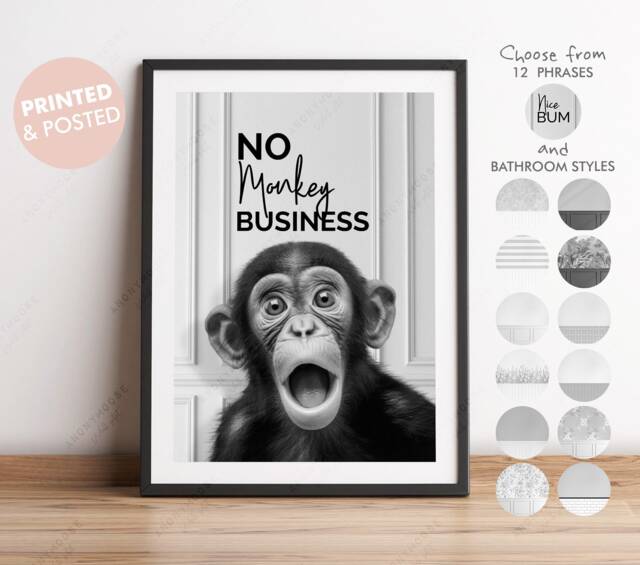 Black & White Cheeky Monkey Print, Choice Of Funny Bathroom Quote, Humour Art, Animal Decor, No Business Print - image 1
