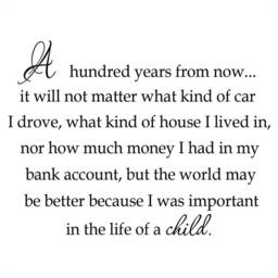 Vwaq A Hundred Years From Now It Will Not Matter Decal Wall Quote Inspirational Decals Family Words Legacy Life Of A Child - thumbnail 1