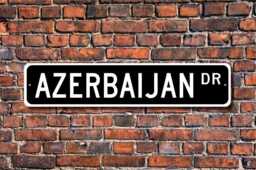 Azerbaijan Sign, Gift, Keepsake, Wall Decor, Souvenir, Custom Street Quality Metal Sign