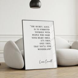 Lewis Carroll Quote Print The Secret Alice Is To Surround Yourself With People Who Make Your Heart Smile Minimalist Decor Poster Unframed - thumbnail 3