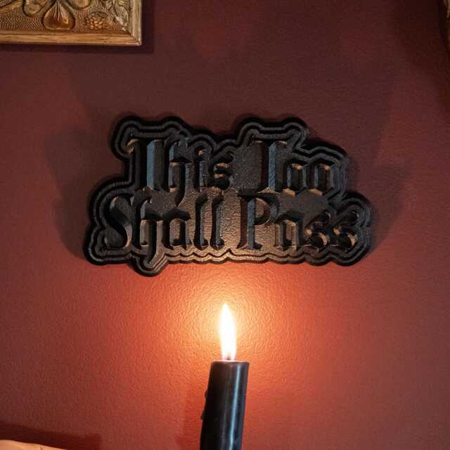 This Too Shall Pass Typography Plaque - Gothic Gallery Wall Decor Memento Mori Handmade By The Blackened Teeth - image 1