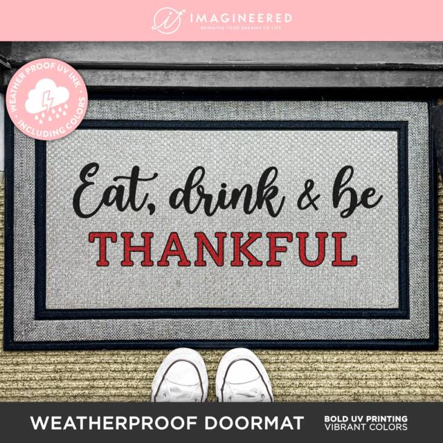 Eat Drink & Be Thankful Door Mat Quote - Funny Thanksgiving Welcome Rug Thanks Giving Washable Porch Doormat Family Gift Ideas - image 1