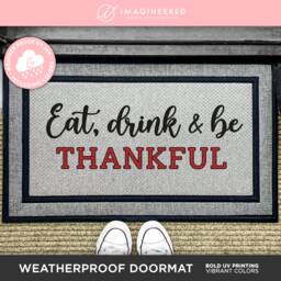 Eat Drink & Be Thankful Door Mat Quote - Funny Thanksgiving Welcome Rug Thanks Giving Washable Porch Doormat Family Gift Ideas