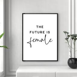 The Future Is Female Print Poster Wall Art Bedroom Dressing Room Home Decor Typography Gift Femanist 273 - thumbnail 1
