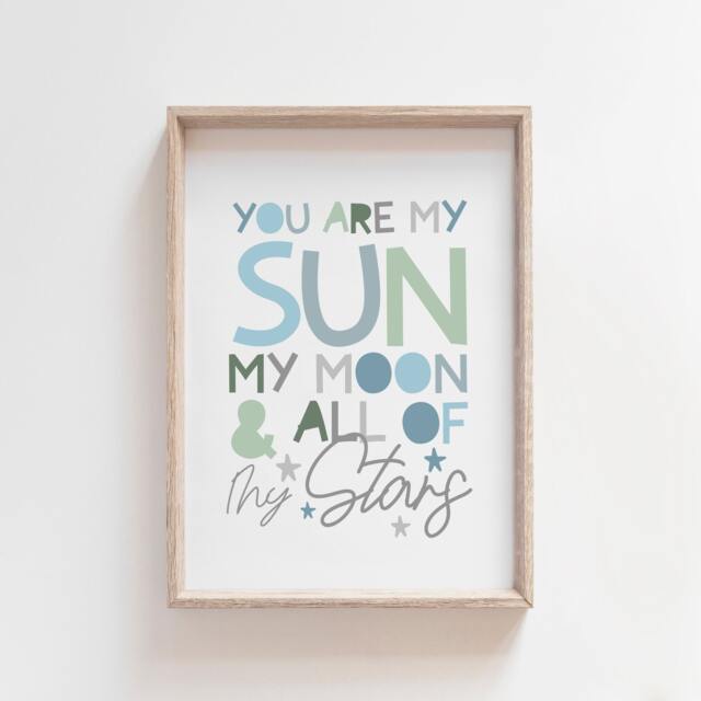 You Are My Sun Moon & All Of Stars Print, Boys Nursery Prints, Space Wall Art, Bedroom Pastel Blue - image 1