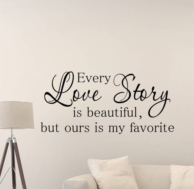 Every Love Story Is Beautiful But Ours My Favorite Wall Decal Sign Family Gift Poster Quote Mural Vinyl Sticker Decor Art Print G355 - image 1