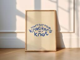 Don't Get Your Knackers in A Knot Wall Art Print - Funny Vibrant Minimalistic Swearing Poster - thumbnail 1