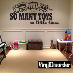 So Many Toys So Little Time - Vinyl Wall Decal Quotes Sticker Ct047Somanyviiet - thumbnail 1