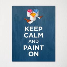 Keep Calm & Paint On - Fine Art Print Choice Of Color Purchase 3 Receive 1 Free - thumbnail 1
