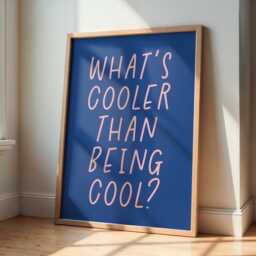 What's Cooler Than Being Cool Electric Blue Print - Fun Lyric Print, & Pink Art, Playroom To Be Wall Art - thumbnail 2