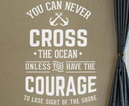 You Can Never Cross Ocean Courage Lose Sight Shore Columbus Motivational Inspirational Navy Boat Sailor Anchor Wall Decal Vinyl Art Q40 - thumbnail 1