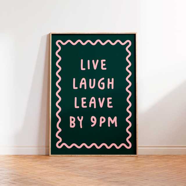 Live Laugh Leave By 9Pm Print, Quote Text Art Unframed A6 A5 A4 A3 A2 A1, Aesthetic Kitchen Decor, Retro Kitsch Funny Gallery Bold - image 1
