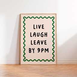 Live Laugh Leave By 9Pm Print, Quote Text Art Unframed A6 A5 A4 A3 A2 A1, Aesthetic Kitchen Decor, Retro Kitsch Funny Gallery Bold - thumbnail 2