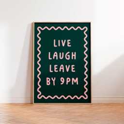 Live Laugh Leave By 9Pm Print, Quote Text Art Unframed A6 A5 A4 A3 A2 A1, Aesthetic Kitchen Decor, Retro Kitsch Funny Gallery Bold - thumbnail 1