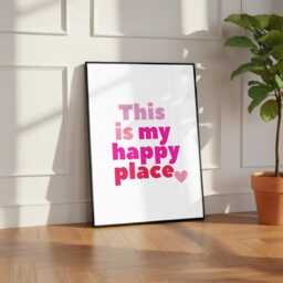 Happy Place Print. Pink Colourful Home Decor. This Is My Happy Place Print. Glossy - thumbnail 3