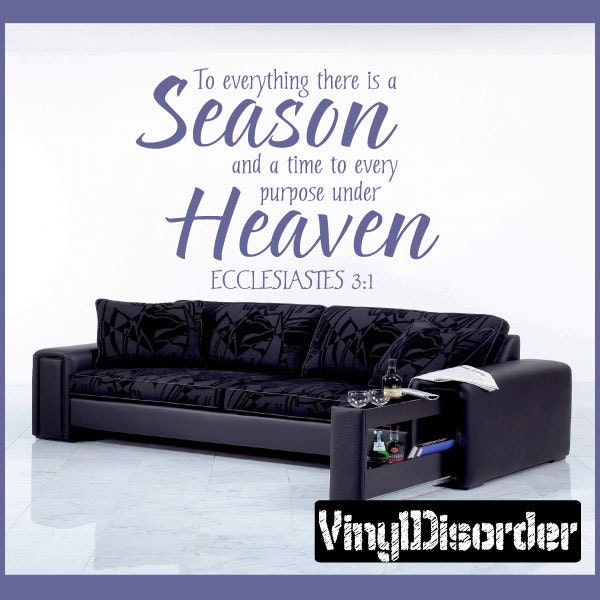 To Everything There Is A Season & Time To Every Purpose Under - Vinyl Wall Decal Quotes Sticker R007Et - image 1