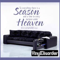 To Everything There Is A Season & Time To Every Purpose Under - Vinyl Wall Decal Quotes Sticker R007Et - thumbnail 1