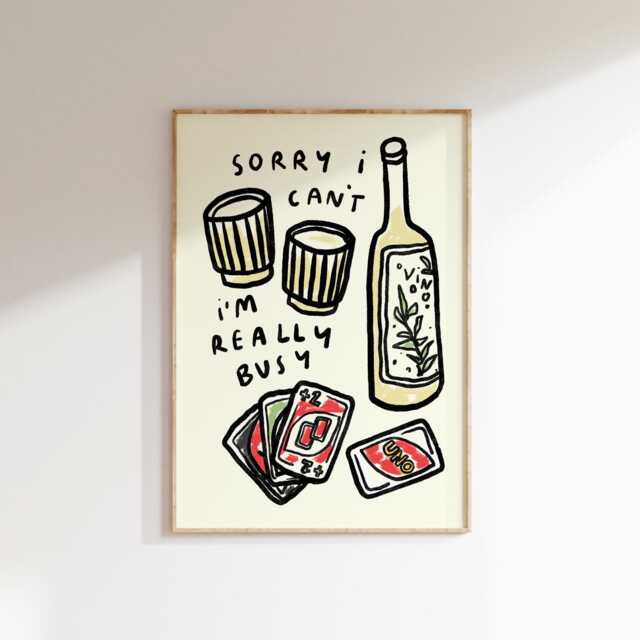 Sorry I Can't I'm Really Busy Wall Print - Early Night Poster Sleep Lover Pamper in Uno & Wine Self Care Gift Idea Nap - image 1