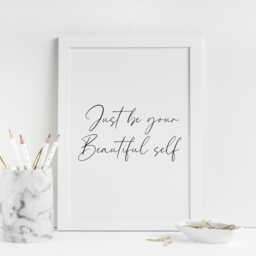 Just Be Your Self Print, Inspirational Quote Wall Art, Minimalist Home Decor - Unframed - thumbnail 3