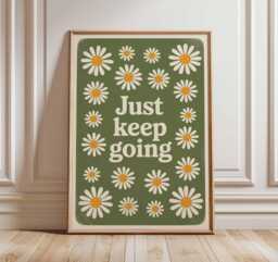 Just Keep Going Poster Motivational Quote Wall Art Retro Daisy Print Positive Typography Inspirational Home Decor Gift - thumbnail 1