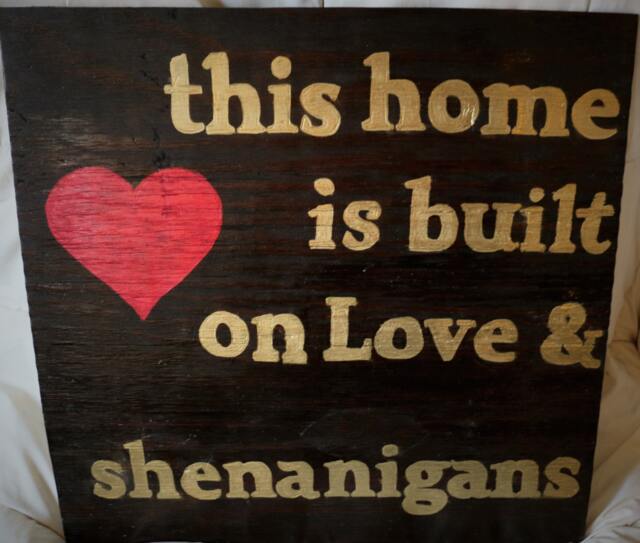 This Home Is Built On Love & Shenanigans, Custom Sign, Decor, Housewarming Gift, Wall Signs, Reclaimed Woood Family Decor - image 1