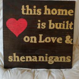 This Home Is Built On Love & Shenanigans, Custom Sign, Decor, Housewarming Gift, Wall Signs, Reclaimed Woood Family Decor - thumbnail 2