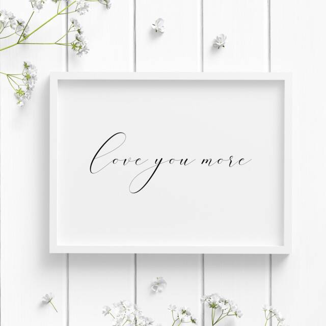 Love You More Print - Landscape Wall Art Romantic Bedroom D??cor Wedding Gift Anniversary Present Typography Poster Unframed - image 1
