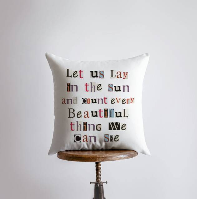 Let Us Lay in The Sun - Pillow Cover Beauty Throw Best Friend Gift Good Vibes Only Famous Quotes Motivational - image 1