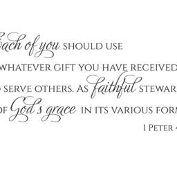 "Vinyl Wall Art Decal - 1 Peter 410 ""Each Of You Should Use Whatever Gift Have Received To Serve Others..." - thumbnail 2