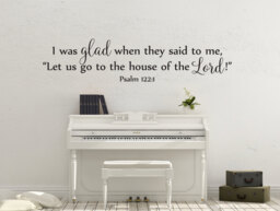 "Vinyl Wall Decal - Psalm 1221 ""I Was Glad When They Said To Me, ""Let Us Go The House Of Lord'" - thumbnail 1