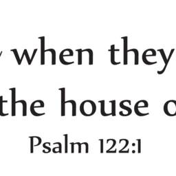 "Vinyl Wall Decal - Psalm 1221 ""I Was Glad When They Said To Me, ""Let Us Go The House Of Lord'" - thumbnail 2