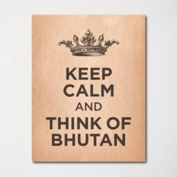 Keep Calm & Think Of Bhutan - Any Location Available Fine Art Print Choice Color Purchase 3 Receive 1 Free - thumbnail 3