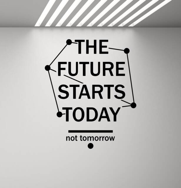 The Future Starts Today Wall Decal Office Quote Sayings Classroom Poster School Sign Gift Vinyl Sticker Playroom Decor Art Print G347 - image 1