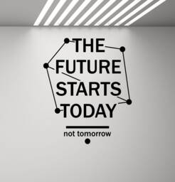 The Future Starts Today Wall Decal Office Quote Sayings Classroom Poster School Sign Gift Vinyl Sticker Playroom Decor Art Print G347 - thumbnail 1
