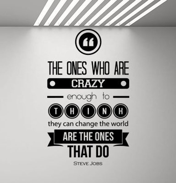Steve Jobs Quote Wall Decal Office Poster The Ones Who Are Crazy Gift Vinyl Sticker Decor Art Print G961 - image 1