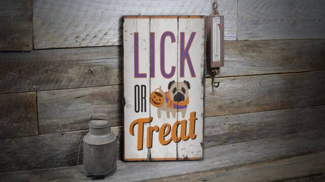 Lick Or Treat, Halloween Dog Sign, Candy Decor, Lover Wooden Sale Wall Decor - Old Sign - image 1