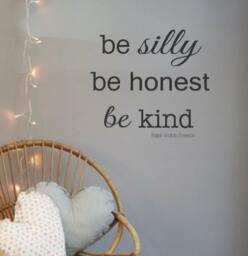 Vinyl Wall Decal - Be Silly Honest Kind - Lettering Decor Words For Your Wall Quotes The - thumbnail 1