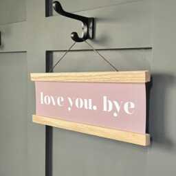 Love You Bye Oak Wall Hanging Sign, Typography Slogan Hallway Canvas Art Framed Print - thumbnail 2