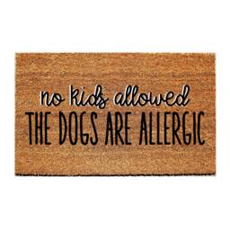 Custom Doormat Funny - No Kids Allowed The Dogs Are Allergic - thumbnail 1