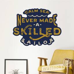 Calm Sea Never Made Skilled Sailor Wall Quote, Inspirational Message, Words, Self Adhesive Sticker, Peel & Stick Decal - thumbnail 2