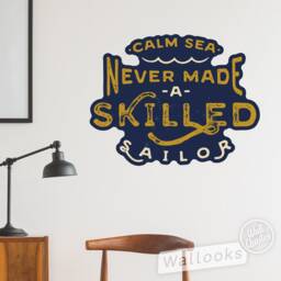 Calm Sea Never Made Skilled Sailor Wall Quote, Inspirational Message, Words, Self Adhesive Sticker, Peel & Stick Decal - thumbnail 3