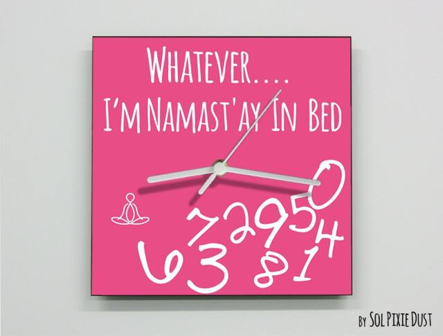 Whatever, I'm Namast'ay in Bed/Square Pink - Wall Clock - image 1