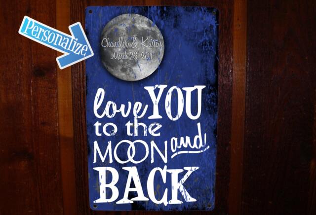 I Love You To The Moon & Back Custom Tin Sign - image 1