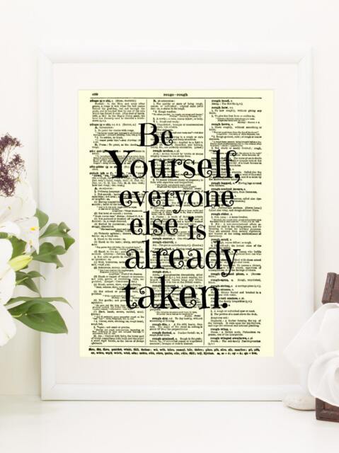 Be Yourself, Everyone Else Is Already Taken Printed On An Upcycled 120+ Year Old Antique Dictionary Page Wall Decor, Inspirational Art - image 1