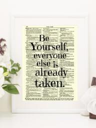 Be Yourself, Everyone Else Is Already Taken Printed On An Upcycled 120+ Year Old Antique Dictionary Page Wall Decor, Inspirational Art - thumbnail 1